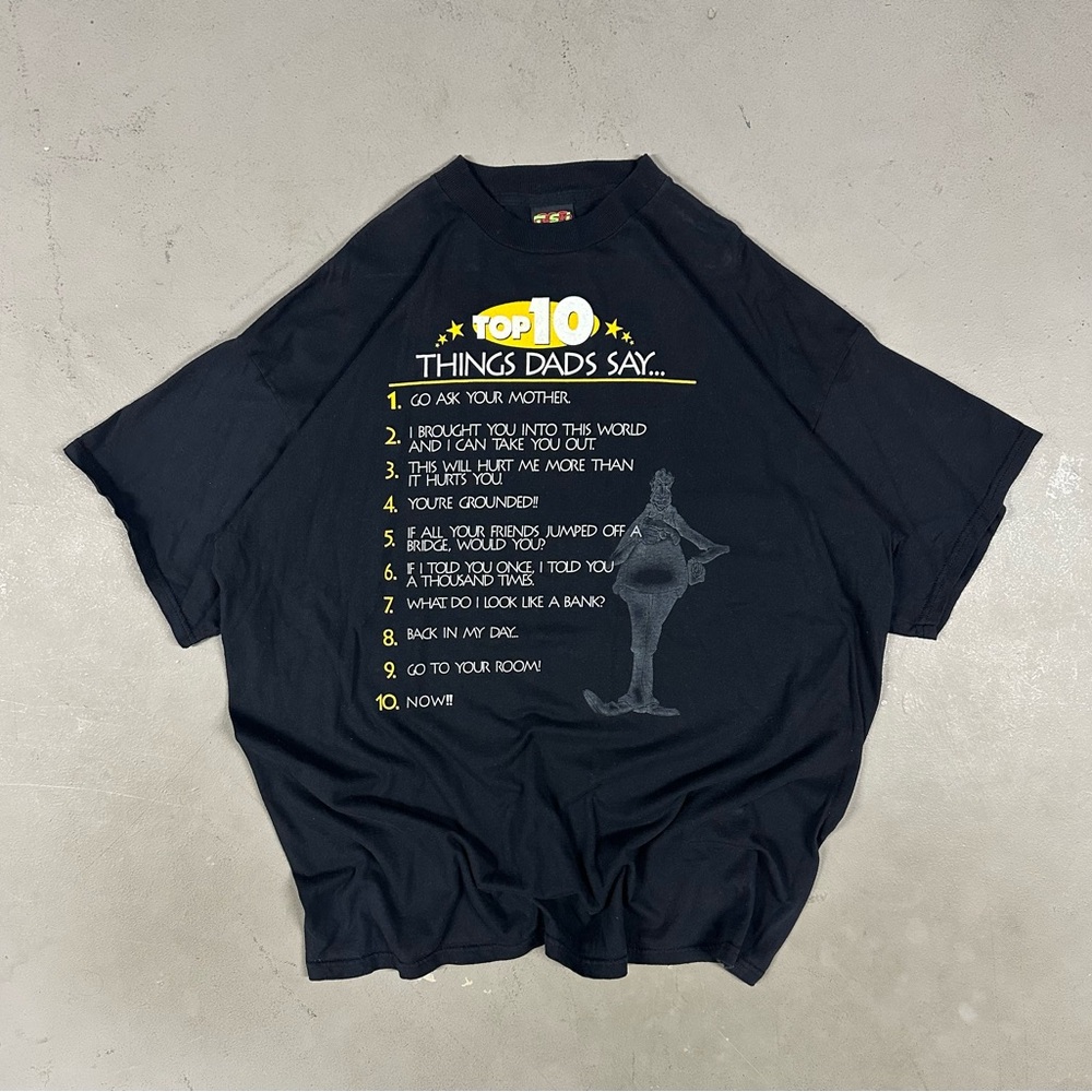 Vintage 90s “Top 10 Things Dads Say” Humor Grunge Retro Essential Tee T-Shirt